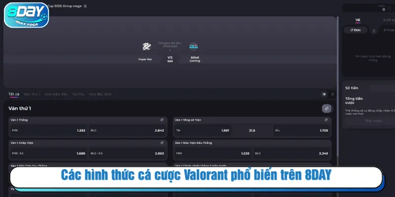Các hình thức cá cược Valorant  phổ biến trên 8DAY