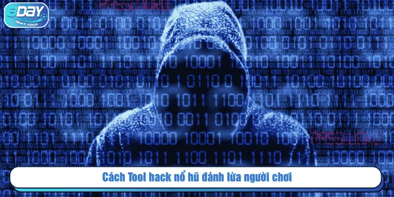 Cách Tool hack nổ hũ đánh lừa người chơi