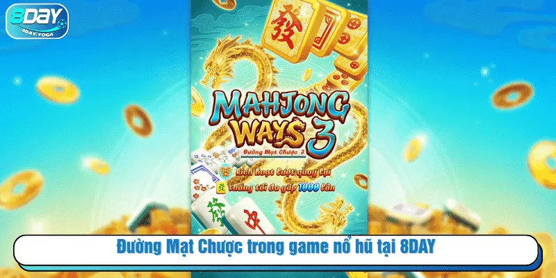 Đường Mạt Chược trong game nổ hũ tại 8DAY