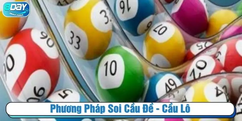 Phương pháp soi cầu đề - cầu lô